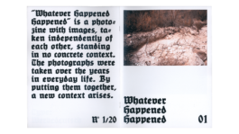 Whatever Happened Happened Fotomagazin von Francesco Futterer