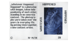 Whatever Happened Happened Fotomagazin von Francesco Futterer